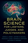 Brain Science for Lawyers, Judges, and Policymakers - Book