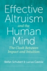 Effective Altruism and the Human Mind : The Clash Between Impact and Intuition - Book