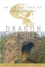 Dragon Bone Hill : An Ice-Age Saga of Homo erectus - eBook