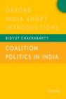 Coalition Politics in India : Oxford India Short Introductions - Book