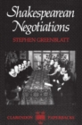 Shakespearean Negotiations : The Circulation of Social Energy in Renaissance England - Book