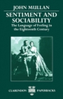 Sentiment and Sociability : The Language of Feeling in the Eighteenth Century - Book