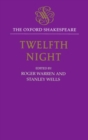 The Oxford Shakespeare: Twelfth Night, or What You Will - Book