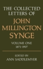 The Collected Letters of John Millington Synge Volume I: 1871-1907 - Book