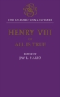 The Oxford Shakespeare: King Henry VIII : or All is True - Book