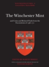 The Winchester Mint and Coins and Related Finds from the Excavations of 1961-71 : Winchester Studies 8 - Book