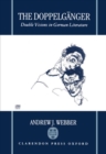The Doppelganger : Double Visions in German Literature - Book