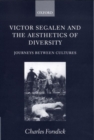 Victor Segalen and the Aesthetics of Diversity : Journeys between Cultures - Book