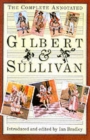 The Complete Annotated Gilbert and Sullivan - Book