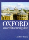 Oxford : An Architectural Guide - Book