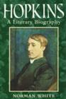 Hopkins : A Literary Biography - Book