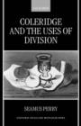 Coleridge and the Uses of Division - Book