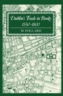 Dublin's Trade in Books 1550-1800 : Lyell Lectures 1986-7 - Book