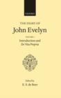 The Diary of John Evelyn: Volume 1: Introduction and De Vita Propria - Book