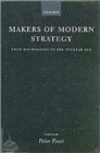 Makers of Modern Strategy from Machiavelli to the Nuclear Age - Book