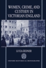 Women, Crime, and Custody in Victorian England - Book