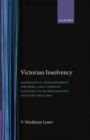 Victorian Insolvency : Bankruptcy, Imprisonment for Debt, and Company Winding-up in Nineteenth-Century England - Book