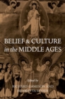 Belief and Culture in the Middle Ages : Studies Presented to Henry Mayr-Harting - Book