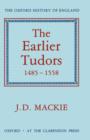 The Earlier Tudors 1485-1558 - Book