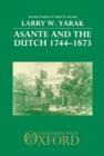 Asante and the Dutch 1744-1873 - Book