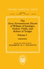 The Gesta Normannorum Ducum of William of Jumieges, Orderic Vitalis, and Robert of Torigni: Volume I: Introduction and Book I-IV - Book
