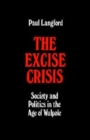 The Excise Crisis : Society and Politics in the Age of Walpole - Book