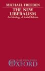 The New Liberalism : An Ideology of Social Reform - Book