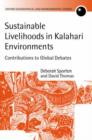 Sustainable Livelihoods in Kalahari Environments : A Contribution to Global Debates - Book