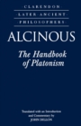 Alcinous: The Handbook of Platonism - Book