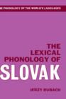 The Lexical Phonology of Slovak - Book
