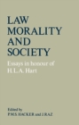 Law, Morality and Society : Essays in Honour of H.L.A Hart - Book