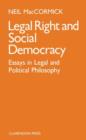 Legal Right and Social Democracy : Essays in Legal and Political Philosophy - Book