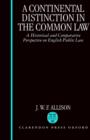A Continental Distinction in the Common Law : A Historical and Comparative Perspective on English Public Law - Book