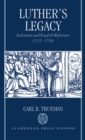 Luther's Legacy : Salvation and English Reformers, 1525-1556 - Book