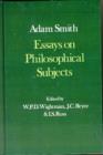 The Glasgow Edition of the Works and Correspondence of Adam Smith: III: Essays on Philosophical Subjects : With Dugald Stewart's `Account of Adam Smith' - Book
