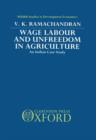 Wage Labour and Unfreedom in Agriculture : An Indian Case Study - Book