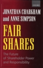 Fair Shares : The Future of Shareholder Power and Responsibility - Book