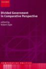 Divided Government in Comparative Perspective - Book