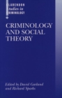 Criminology and Social Theory - Book