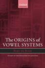 The Origins of Vowel Systems - Book