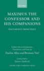 Maximus the Confessor and his Companions : Documents from Exile - Book