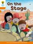 Oxford Reading Tree Biff, Chip and Kipper Stories Decode and Develop: Level 6: On the Stage - Book