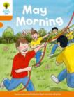 Oxford Reading Tree Biff, Chip and Kipper Stories Decode and Develop: Level 6: May Morning - Book