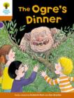 Oxford Reading Tree Biff, Chip and Kipper Stories Decode and Develop: Level 8: The Ogre's Dinner - Book