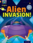 Project X Origins: Orange Book Band, Oxford Level 6: Invasion: Alien Invasion! - Book