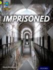 Project X Origins: Lime Book Band, Oxford Level 11: Trapped: Imprisoned - Book