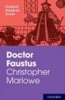 Oxford Student Texts: Christopher Marlowe: Doctor Faustus - Book