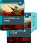 Authoritarian States: IB History Print and Online Pack: Oxford IB Diploma Programme - Book