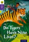 Oxford Reading Tree Story Sparks: Oxford Level 11: Do Tigers Have Nine Lives? - Book