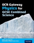 OCR Gateway Physics for GCSE Combined Science Student Book - Book